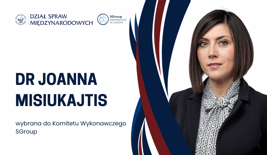 Dr Joanna Misiukajtis członkinią Executive Commitee sieci SGroup – Universities in Europe