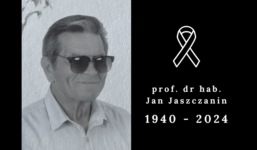 Zmarł prof. dr hab. Jan Jaszczanin