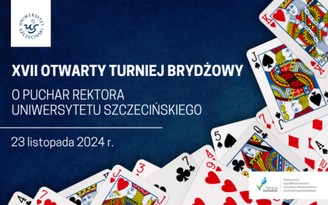 XVII Otwarty Turniej Brydżowy o Puchar Rektora Uniwersytetu Szczecińskiego