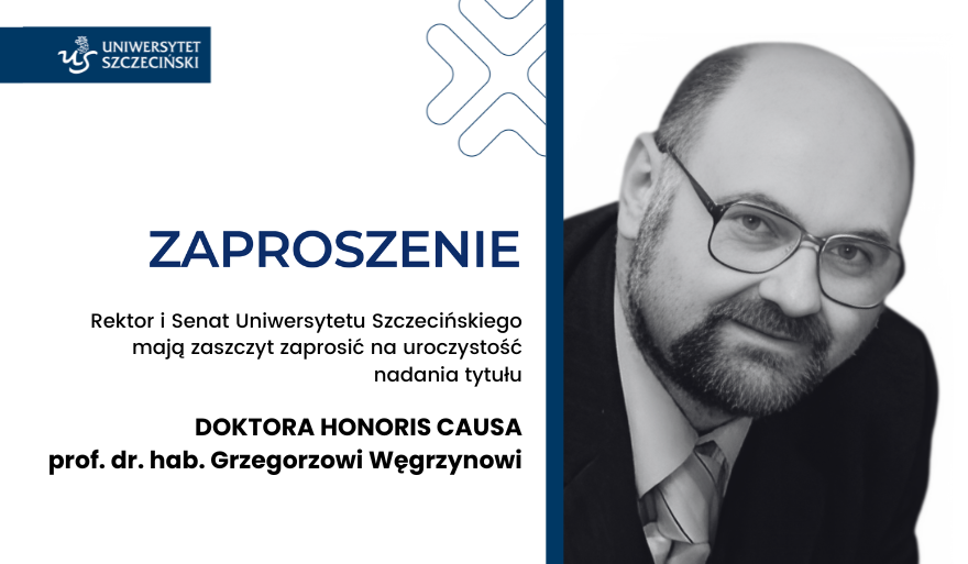 Uroczystość nadania tytułu DHC prof. dr. hab. Grzegorzowi Węgrzynowi