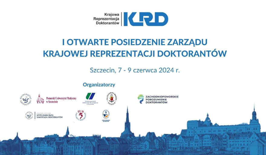I Otwarte Posiedzenie Zarządu Krajowej Reprezentacji Doktorantów w Szczecinie