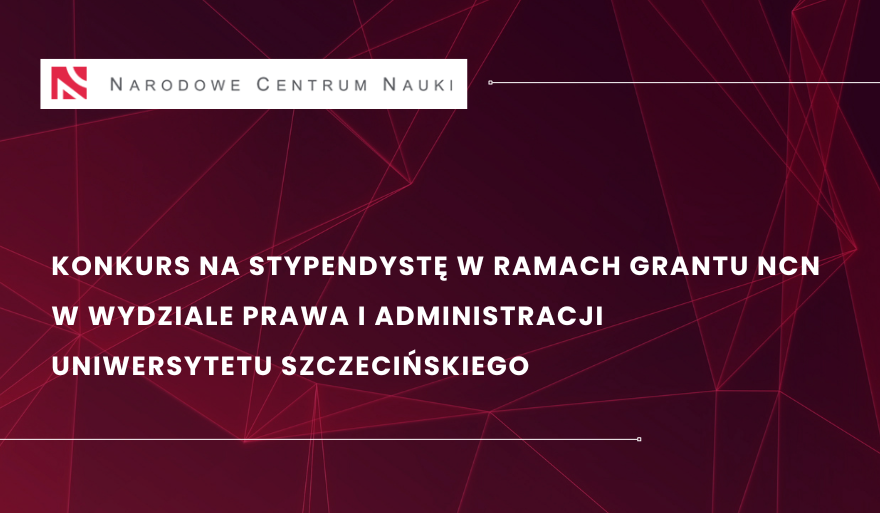 Zaproszenie do udziału w konkursie w ramach grantu NCN
