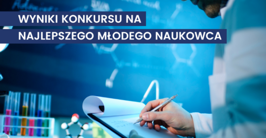 Rozstrzygnięcie Konkursu na Najlepszego Młodego Naukowca 2024