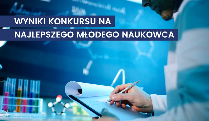 Rozstrzygnięcie Konkursu na Najlepszego Młodego Naukowca 2024