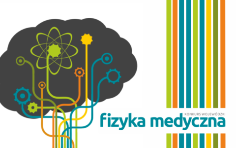 Święto fizyki medycznej i konkurs dla młodzieży