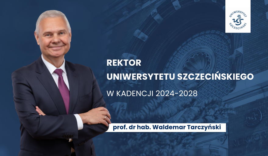 Profesor Waldemar Tarczyński ponownie wybrany na funkcję Rektora Uniwersytetu Szczecińskiego