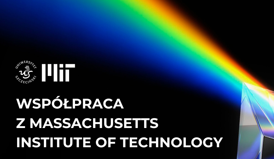 Współpraca Uniwersytetu Szczecińskiego z Massachusetts Institute of Technology w Bostonie