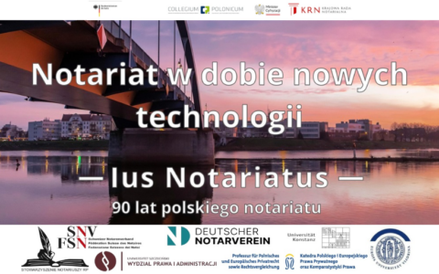 Międzynarodowa Konferencja Naukowa „Notariat w dobie nowych technologii”