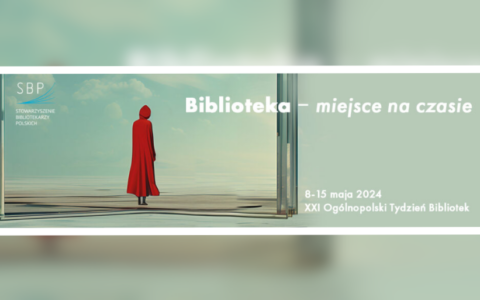 XII Ogólnopolski Tydzień Bibliotek pod hasłem „Biblioteka – miejsce na czasie”