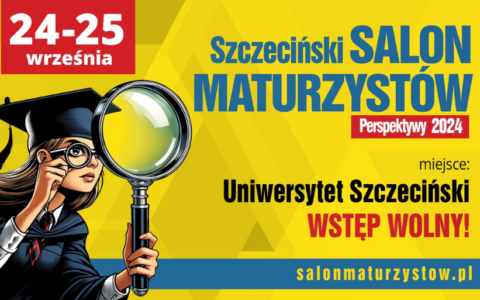 Zapraszamy na Szczeciński Salon Maturzystów 2024