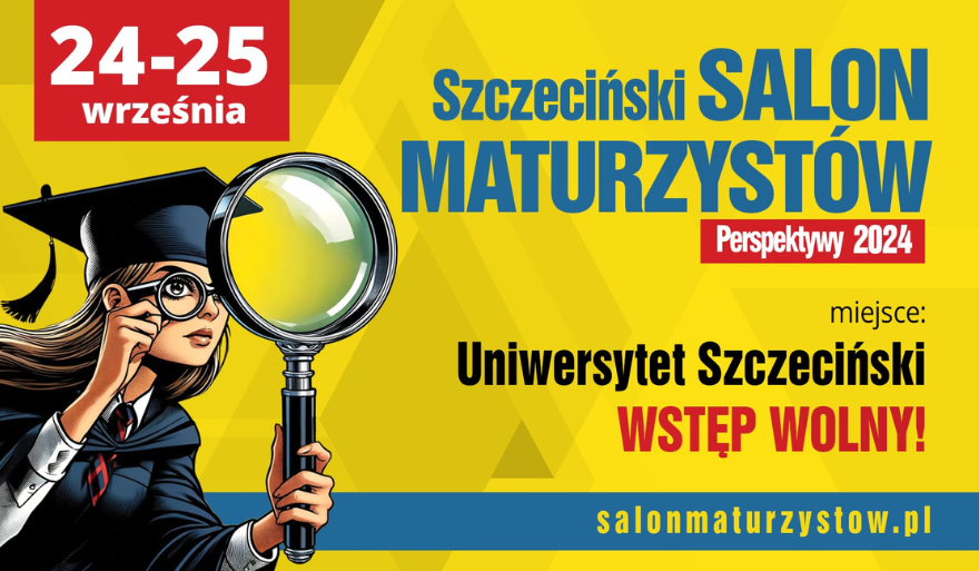 Zapraszamy na Szczeciński Salon Maturzystów 2024
