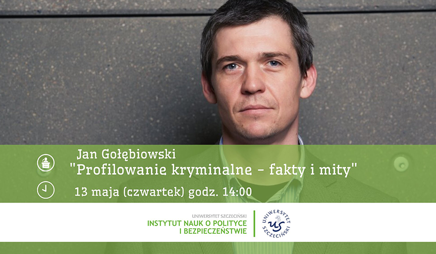 „Profilowanie kryminalne – fakty i mity” – zapraszamy na wykład i dyskusję