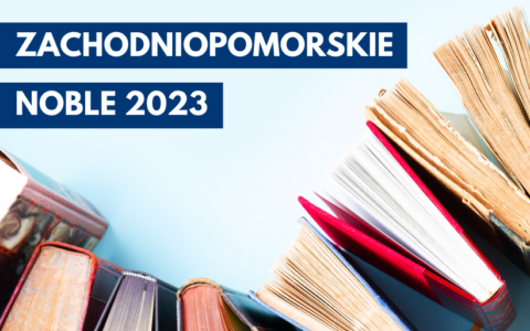 Konkurs „Zachodniopomorskie Noble” – czas na zgłoszenia kandydatów
