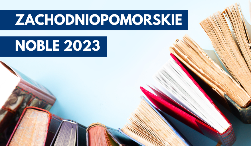 Konkurs „Zachodniopomorskie Noble” – czas na zgłoszenia kandydatów