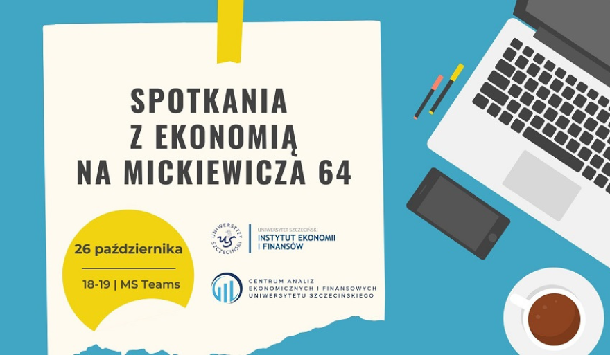 Zaproszenie na kolejne „Spotkanie z ekonomią na Mickiewicza 64”