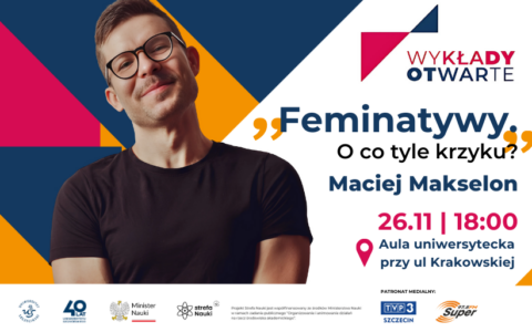 „Feminatywy. O co tyle krzyku?” – Maciej Makselon w trzeciej odsłonie Wykładów Otwartych