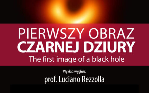 Zapraszamy na wykład otwarty pt. „Pierwszy obraz czarnej dziury”