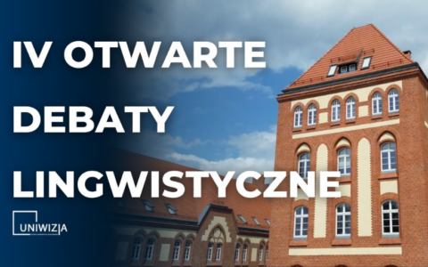 Międzynarodowa Konferencja Naukowa – IV Otwarte Debaty Lingwistyczne