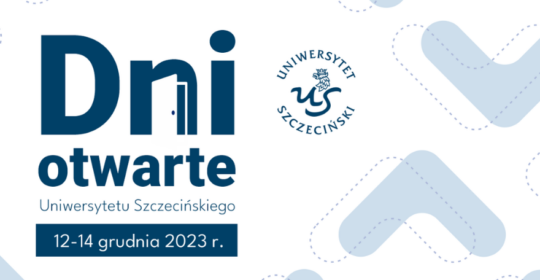 Spotkajmy się podczas Dni Otwartych w Uniwersytecie Szczecińskim
