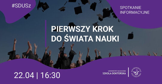 Spotkanie informacyjne dla kandydatów do Szkoły Doktorskiej Uniwersytetu Szczecińskiego