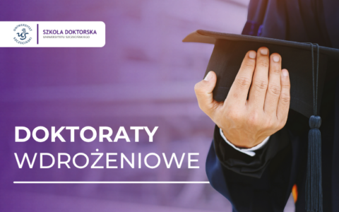 Finansowanie na trzy doktoraty wdrożeniowe w Szkole Doktorskiej US