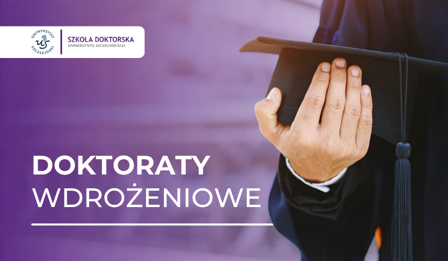 Finansowanie na trzy doktoraty wdrożeniowe w Szkole Doktorskiej US