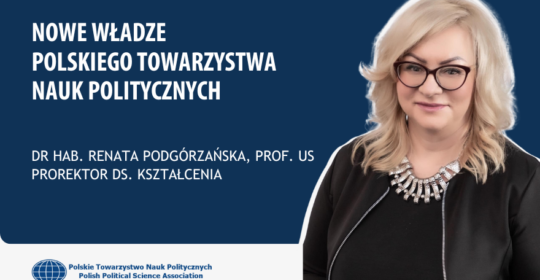 Prorektor Renata Podgórzańska wiceprezesem Zarządu Głównego Polskiego Towarzystwa Nauk Politycznych