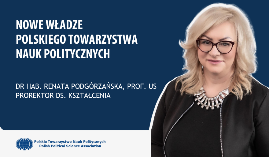 Prorektor Renata Podgórzańska wiceprezesem Zarządu Głównego Polskiego Towarzystwa Nauk Politycznych