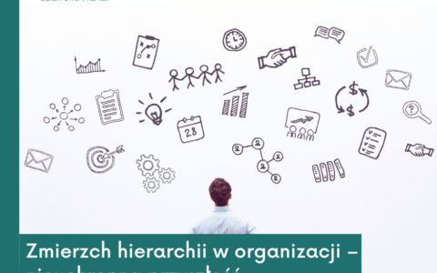 Konkurs – Zmierzch hierarchii w organizacji – nieuchronna przyszłość czy utopijne marzenie?