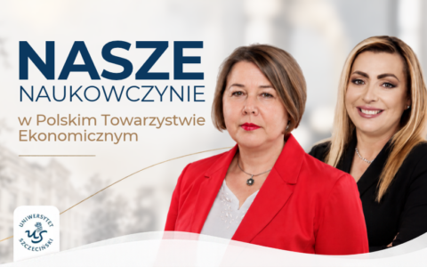 Przedstawicielki Uniwersytetu Szczecińskiego we władzach i Radzie Naukowej Polskiego Towarzystwa Ekonomicznego