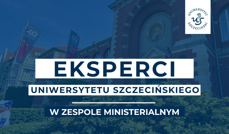 Naukowcy Uniwersytetu Szczecińskiego powołani do ważnego gremium