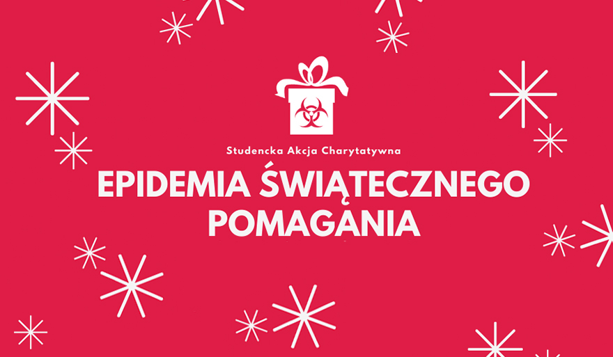 „Epidemia Świątecznego Pomagania” to studencka akcja charytatywna Studenckiego Koła Naukowego „Neutrofil”