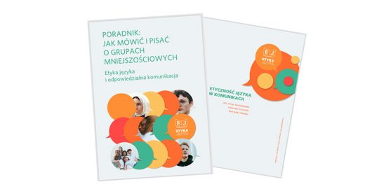 Powstał „Poradnik: jak mówić i pisać o grupach narażonych na dyskryminację” przy merytorycznym wsparciu prof. dr hab. Ewy Kołodziejek, pod patronatem Rady Języka Polskiego