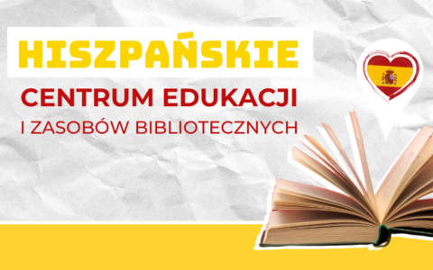 Otwarcie Hiszpańskiego Centrum Edukacji i Zasobów Bibliotecznych