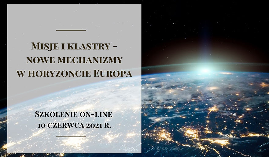 Szkolenie: Misje i klastry – nowe mechanizmy w Horyzoncie Europa