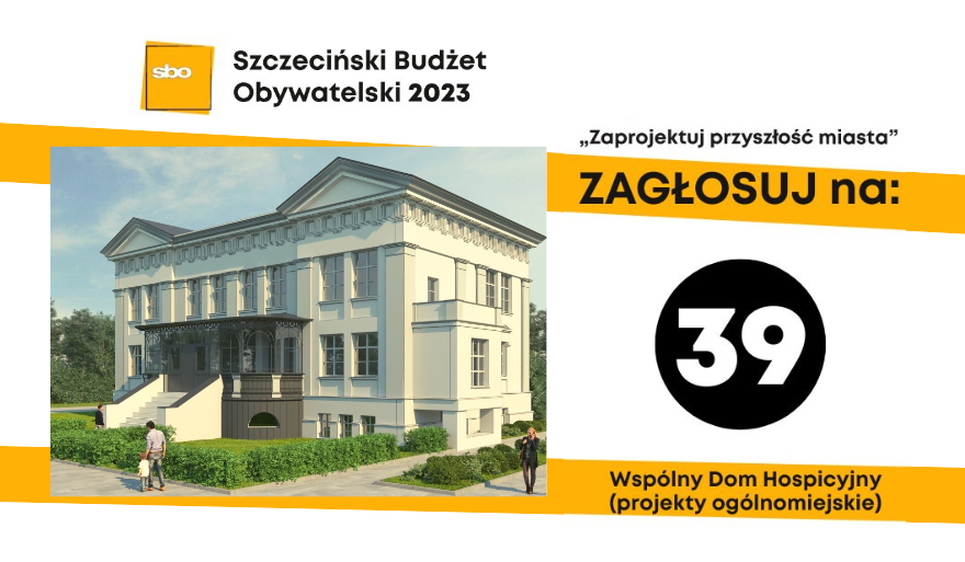 „Wspólny Dom Hospicyjny” – ważny projekt w Szczecińskim Budżecie Obywatelskim