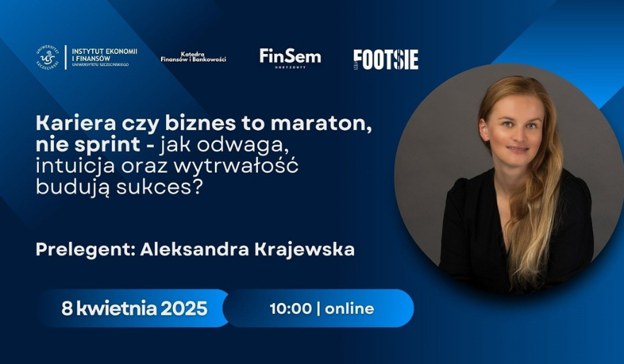 Wykład w ramach cyklu otwartych warsztatów FinSem Horyzonty 