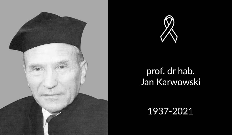Zmarł prof. dr hab. Jan Karwowski