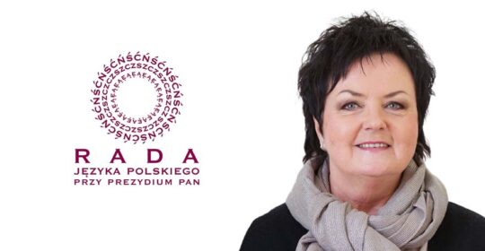 Prof. Ewa Kołodziejek wiceprzewodniczącą RJP i przewodniczącą Zespołu Nazewnictwa Miejskiego