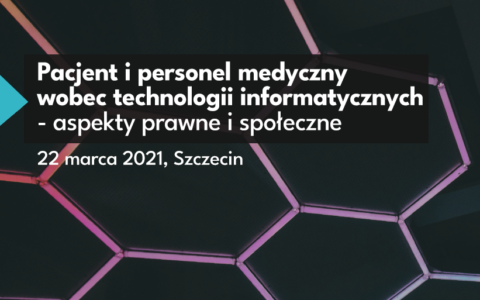 Pacjent i personel medyczny wobec technologii informatycznych – ogólnopolska konferencja naukowa
