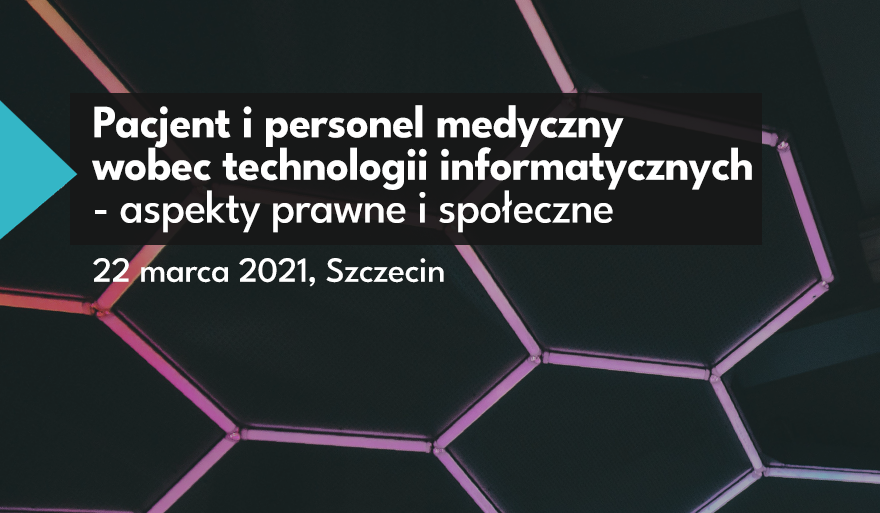 Pacjent i personel medyczny wobec technologii informatycznych – ogólnopolska konferencja naukowa
