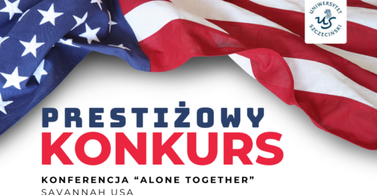 „American Dream” – konkurs dla studentów i doktorantów Uniwersytetu Szczecińskiego
