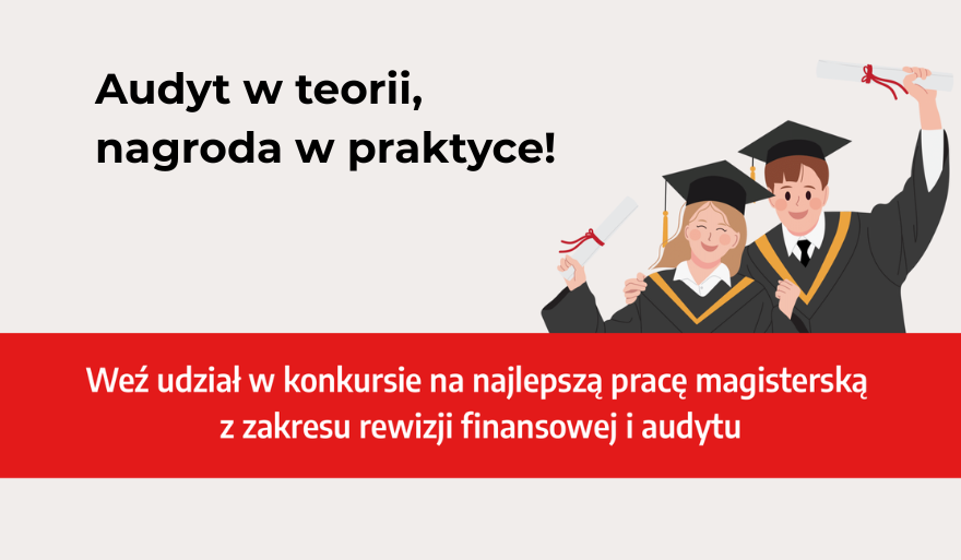 Konkurs na najlepszą pracę magisterską z zakresu audytu i rachunkowości
