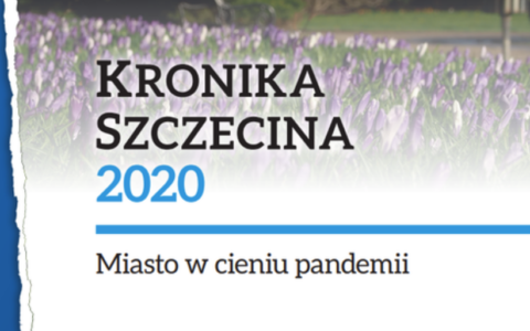 Kronika Szczecina 2020 – Miasto w cieniu pandemii