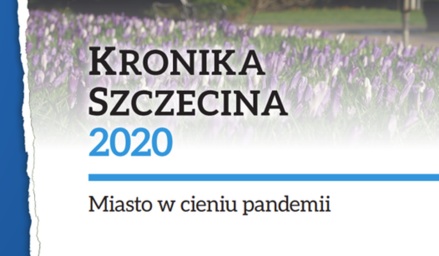 Kronika Szczecina 2020 – Miasto w cieniu pandemii
