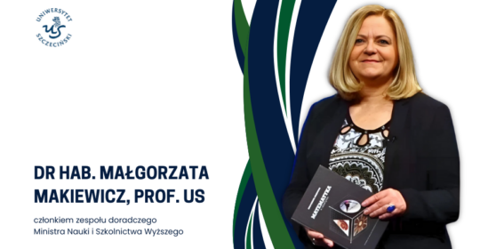 Powołanie dr hab. Małgorzaty Makiewicz, prof. US do zespołu eksperckiego MNiSW