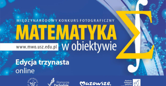 Rozpoczęła się XIII edycja Międzynarodowego Konkursu Fotograficznego Matematyka w obiektywie