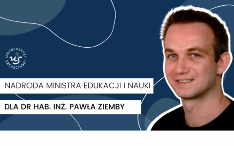 Nagroda Ministra Edukacji i Nauki dla dra hab. inż Pawła Ziemby