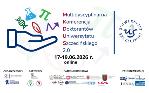 VI Międzynarodowa Multidyscyplinarna Konferencja Doktorantów Uniwersytetu Szczecińskiego MKDUS 2.0