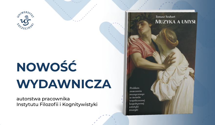 Muzyka a umysł – nowa publikacja dra Szubarta